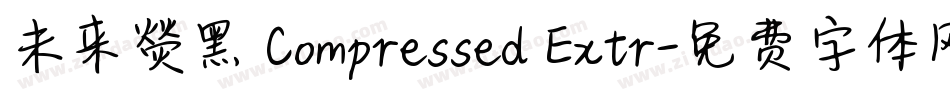 未来熒黑 Compressed Extr字体转换